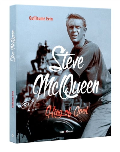 Couverture_Steve McQueen : king of cool