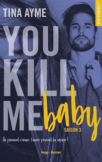 Front cover_YOU KILL ME BABY SAISON 3
