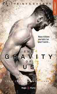 The Elements T04 -the Gravity Of Us by Brittainy Cherry