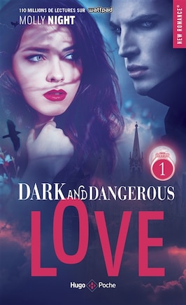 Dark and dangerous love, Vol. 1