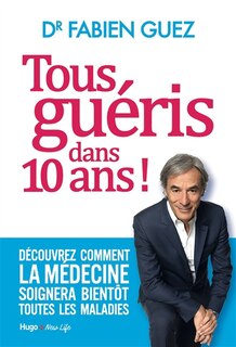 Couverture_Tous guéris dans 10 ans