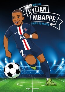 Couverture_Kylian Mbappé : mission Coupe du monde
