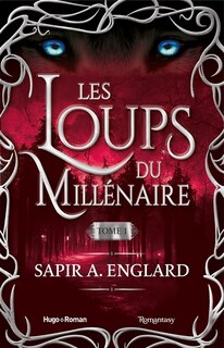 Couverture_Les loups du millénaire, Vol. 1