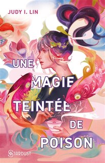 Couverture_Une magie teintée de poison Tome 1