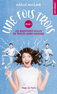 Front cover_Une fois trois : les aventures folles de triplés hors normes, Vol. 1