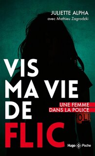 Front cover_Vis ma vie de flic : une femme dans la police