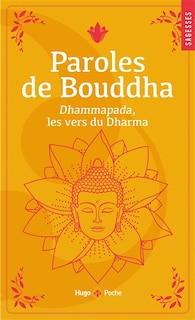 Couverture_Paroles de Bouddha : Dhammapada, les vers du Dharma
