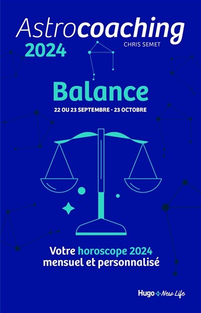 Front cover_Astrocoaching 2024 : Balance, 22 ou 23 septembre-23 octobre : votre horoscope 2024 mensuel et personnalisé