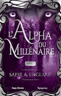 Couverture_L'ALPHA DU MILLENAIRE T02   MILLENNIUM COMPAN