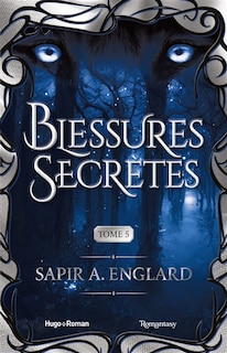 Couverture_L'ALPHA DU MILLENAIRE T05  BLESSURES SECRETE