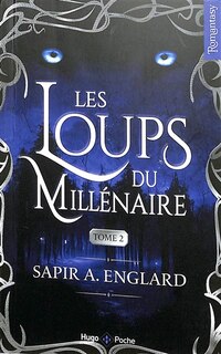 Couverture_LES LOUPS DU MILLÉNAIRE - TOME 02