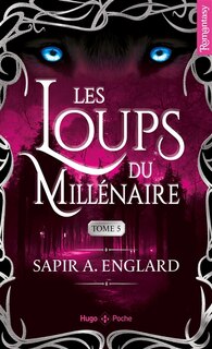 Couverture_LES LOUPS DU MILLENAIRE T05   POCHE