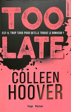 Too late: est-il trop tard pour qu'elle trouve le bonheur ?