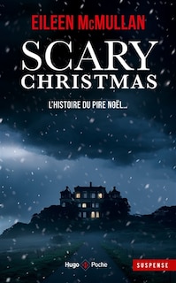 Front cover_Scary christmas : l'histoire du pire Noël