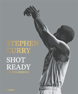 Couverture_Shot ready : ma philosophie