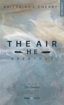 The air he breathes: VERSION FRANCAISE