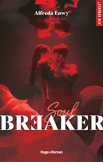 Couverture_Soulbreaker : une histoire de troublemaker