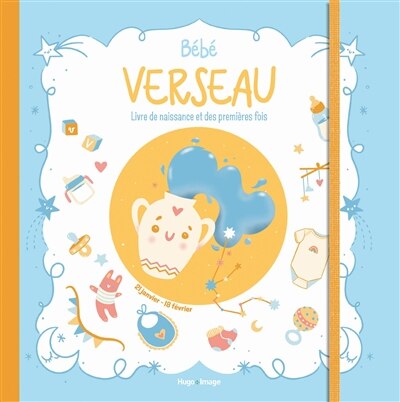 Couverture_Bébé Verseau : livre de naissance et des premières fois : 21 janvier-18 février