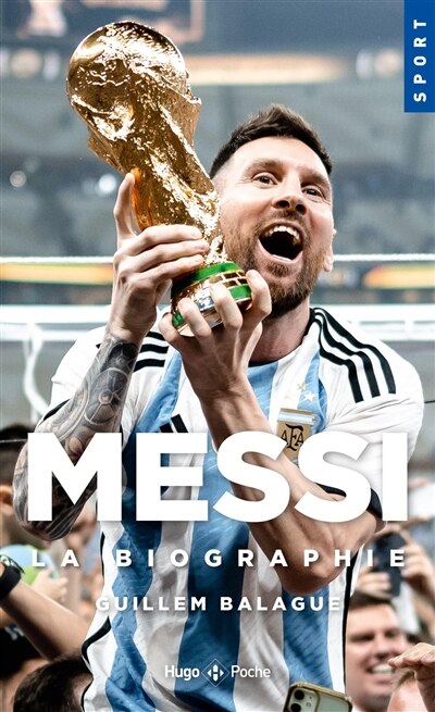 Couverture_MESSI, LA BIOGRAPHIE   POCHE