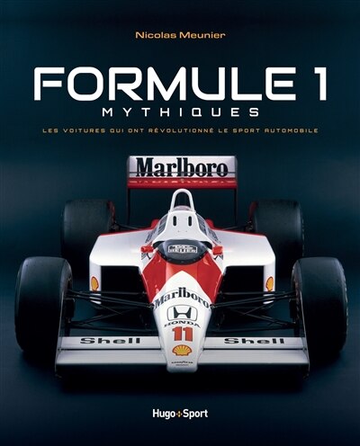 Front cover_Formule 1 mythiques : les voitures qui ont révolutionné le sport automobile