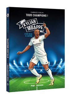 Front cover_Kylian Mbappé : d'un rêve à l'autre