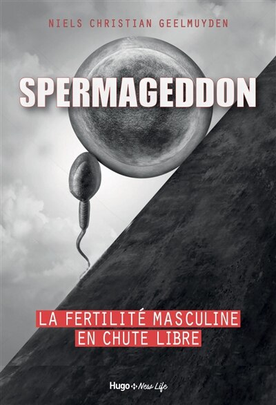 Couverture_Spermageddon : la fertilité masculine en chute libre
