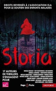 Front cover_Storia : 17 auteurs de thrillers s'engagent pour ELA, Association européenne contre les leucodystrophies