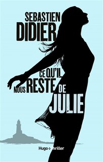 Front cover_Ce qu'il nous reste de Julie