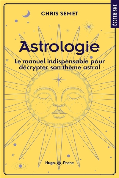 Front cover_Astrologie : le manuel indispensable pour décrypter son thème astral