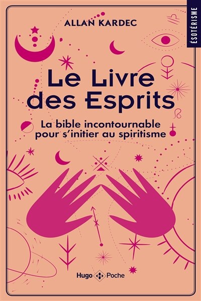 Couverture_Le livre des esprits : la bible incontournable pour s'initier au spiritisme