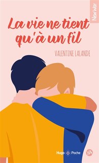 Couverture_La vie ne tient qu'à un fil