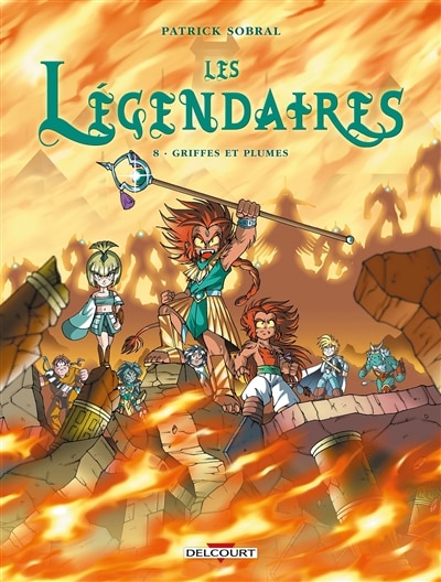 Légendaires tome 08 Griffes et plumes