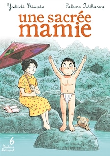 Une sacrée mamie Tome 6