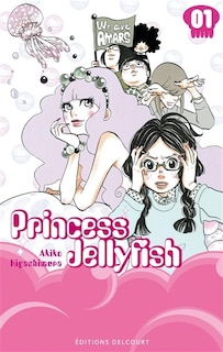 Front cover_Princess Jellyfish, Vol. 1