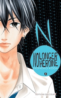 Front cover_No Longer Heroine T02
