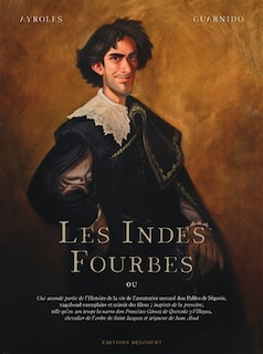 Front cover_Les Indes fourbes : ou Une seconde partie de l'histoire de la vie de l'aventurier nommé Don Pablos de Ségovie, vagabond exemplaire et miroir des filous...