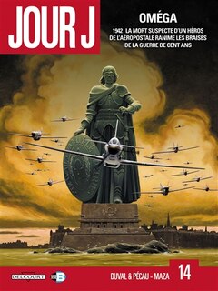 Front cover_Oméga : 1942, la mort suspecte d'un héros de l'Aéropostale ranime les braises de la guerre de Cent Ans