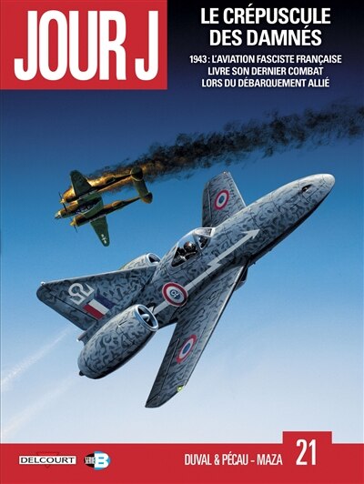 Front cover_Le crépuscule des damnés : 1943, l'aviation fasciste française livre son dernier combat lors du débarquement allié