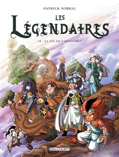 Légendaires tome 18 La fin de l'histoire