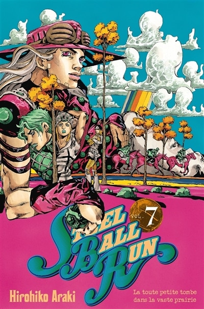 Steel Ball Run : Jojo's Bizarre Adventure, Vol. 7 Book By Hirohiko