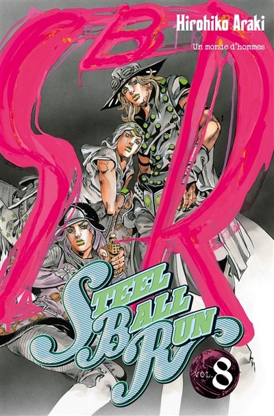 Front cover_Steel ball run : Jojo's bizarre adventure, Vol. 8. Un monde d'hommes