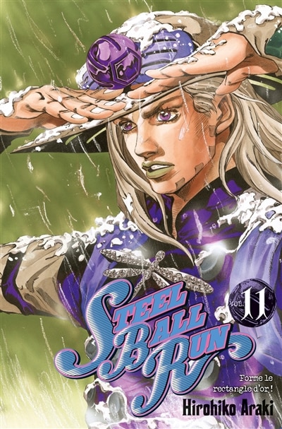 Front cover_Steel ball run : Jojo's bizarre adventure, Vol. 11. Forme le rectangle d'or !