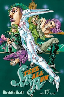 Couverture_Steel ball run : Jojo's bizarre adventure, Vol. 17. D4C