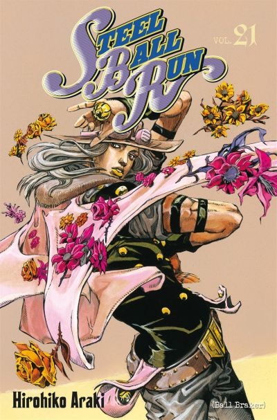 Front cover_Steel ball run : Jojo's bizarre adventure, Vol. 21. Ball braker