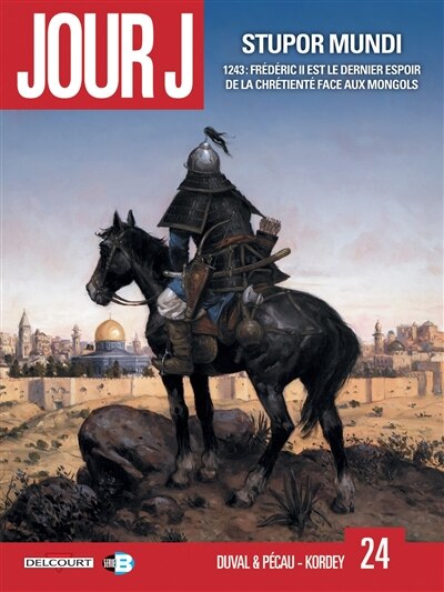 Couverture_Stupor mundi : 1243, Frédéric II est le dernier espoir de la chrétienté face aux Mongols
