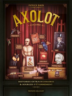 Couverture_Axolot : histoires extraordinaires & sources d'étonnement, Vol. 2