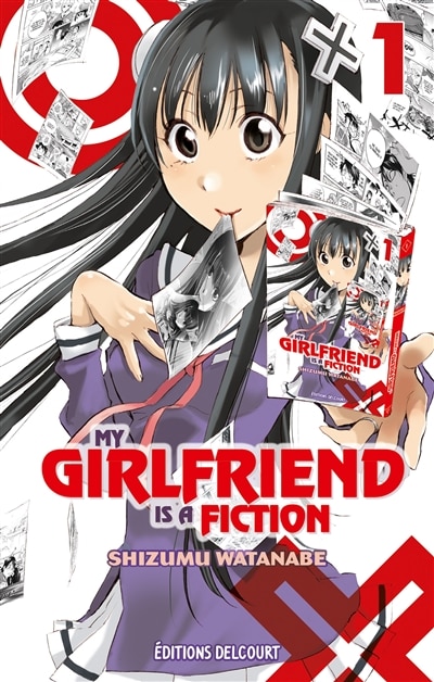 My girlfriend is a fiction Tome 1