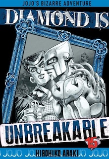 Front cover_JOJO'S BIZARRE ADVENTURE DIAMOND IS UNBREAKABLE 15