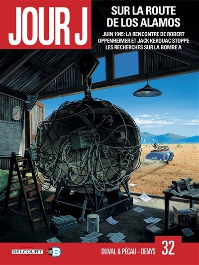 Front cover_Juin 1945, la rencontre de Robert Oppenheimer et Jack Kerouac stoppe les recherches sur la bombe A