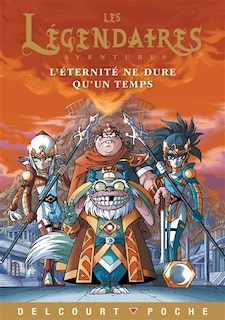 Front cover_Les Légendaires : aventures L'éternité ne dure qu'une fois